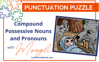 Compound Possessive Nouns and Pronouns with Mowgli (Punctuation Puzzle)