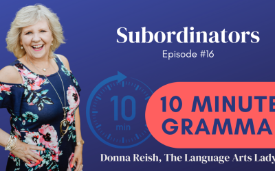 10 Minute Grammar #16: 11th Part of Speech? Subordinators
